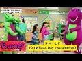 Barney S M I L E Oh What A Day Instrumental