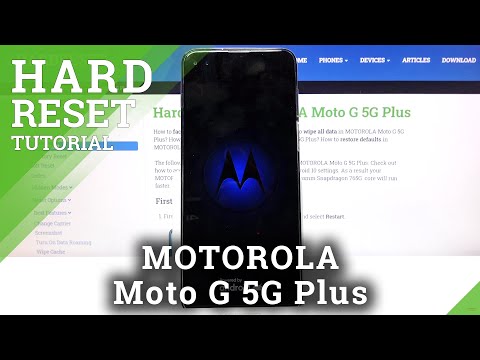 Hard Reset MOTOROLA Moto G 5G Plus – Wipe Data / Bypass Screen Lock