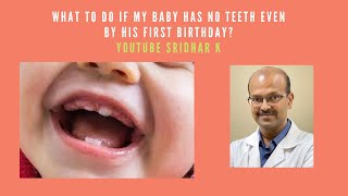 What to do if my baby has no teeth even by his first birthday #teeth #babyteething #milkteeth