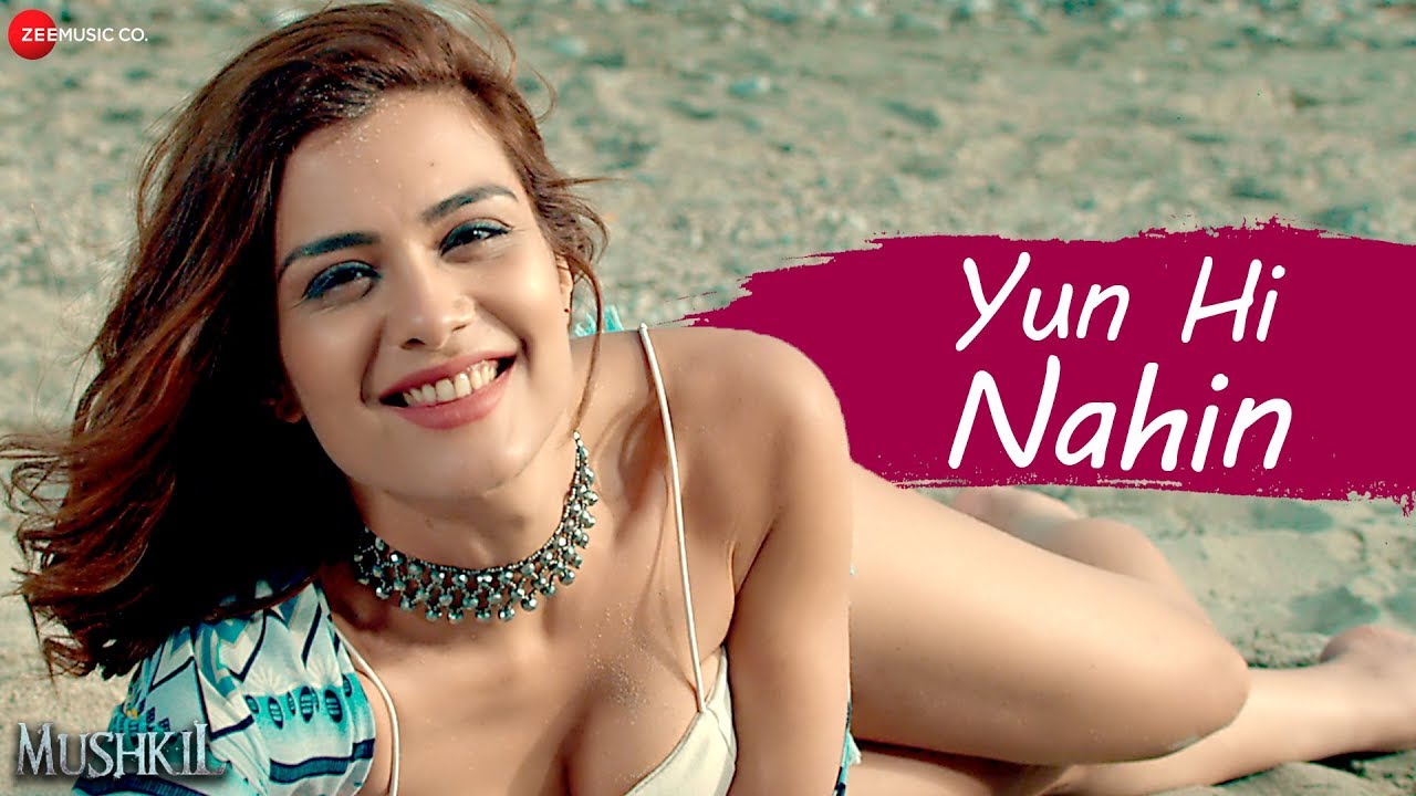 Yun Hi Nahin Lyrics  | Mushkil | Shafaq Naaz, Rajniesh Duggall | Meenal Jain, Vardan Singh | Vardan Singh