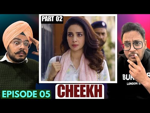 Cheekh Episode 5 | Part 02 | Saba Qamar & Bilal Abbas | Silence Is Breaking | Reaction Chamber
