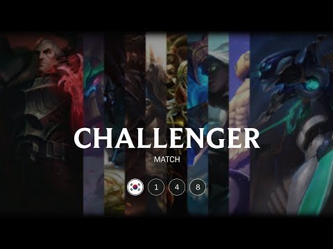 KR Challenger match 148 - 8694 LP 89 kills