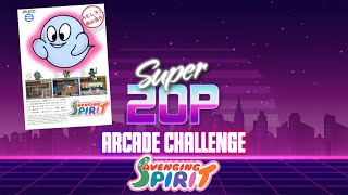 Super 20p Arcade Challenge 👾 - Avenging Spirit👻