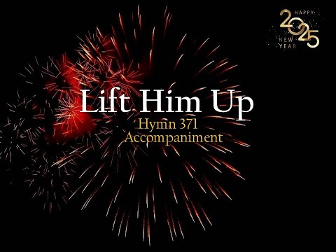 Lift Him Up | Christian Gospel Music | Hymn 371 | Minus One | Karaoke