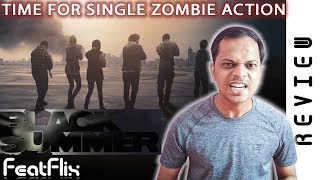 Black Summer Season 1 Netflix Action, Drama, Horror Tv Series Review In Hindi | FeatFlix