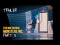 MONSTERS INC MULTIVERSE PART 3 TRAILER