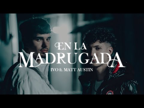 IVO, MATT AUSTIN - EN LA MADRUGADA