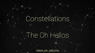 Constellations - The Oh Hellos (Lyrics/español)