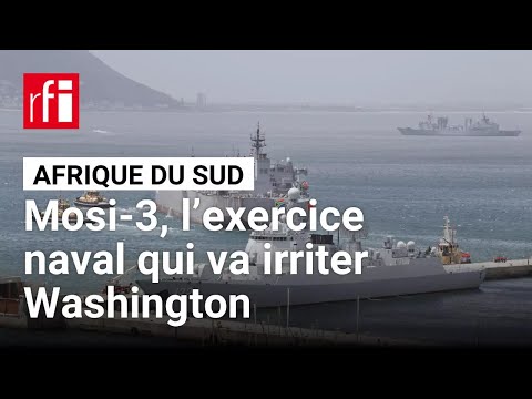 Avec la Russie, la Chine et l'Iran : l’exercice naval sud-africain qui va irriter Washington • RFI