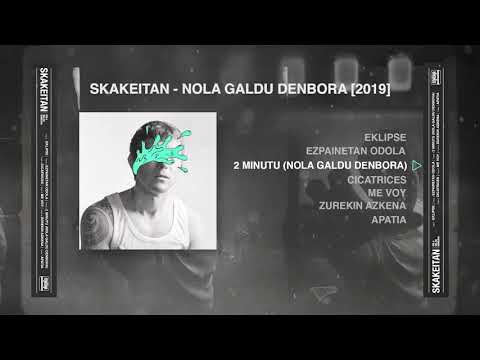 SKAKEITAN - Nola Galdu Denbora [2019] FULL ALBUM | official audio