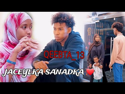 JACEYLKA SANADKA❤️QEEBTA_13 |MUSALSAL CUSUB 2024 |SOMALI TIKTOK CHANNEL