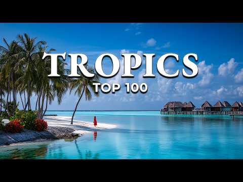 Top 100 Most Beautiful Tropical Paradises in the World (4K)