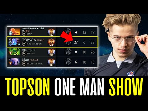 TOPSON Carrying his team with his Signature Hero ARC WARDEN DOTA 2