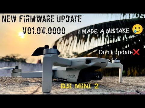 DJI MINI 2 - New firmware update 01.04.0000 | Don't update - drone will not fly more than 15 meters