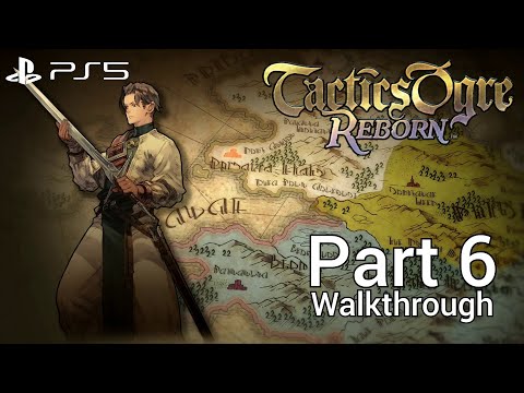 [Walkthrough Part 6] Tactics Ogre: Reborn (Japanese Voice) PS5 No Commentary