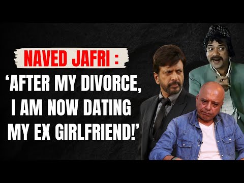 Naved Jafri : ‘When our father Actor Jagdeep got Remarried, Jaaved Jaaferi & I were devastated!’