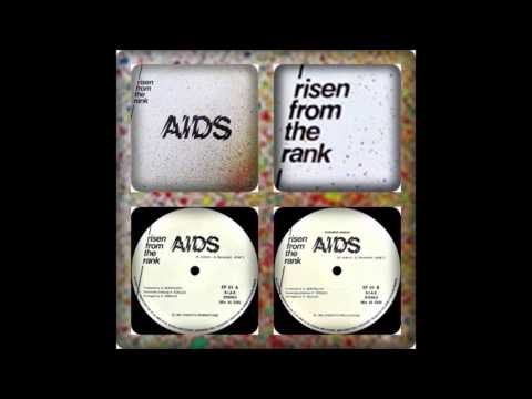 RISEN FROM THE RANK - AIDS (12