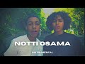 Notti Osama X DD Osama Without You OFFICIAL INSTRUMENTAL Prod By ElvisBeatz