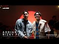 adriAND 10: Adrian Khalif & Rizky Febian  - Menawan