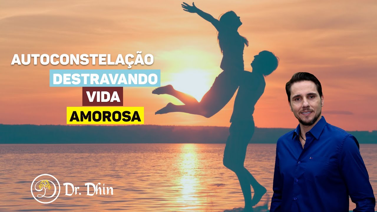 Autoconstelação destravando vida amorosa