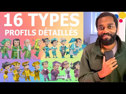 LES 16 PERSONNALITÉS DU MBTI : Présentation détaillée (Caractéristiques, Problèmes, Carrières, etc.)