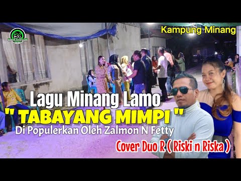 Lagu Minang Lamo - " TABAYANG MIMPI " - Cover Duo R