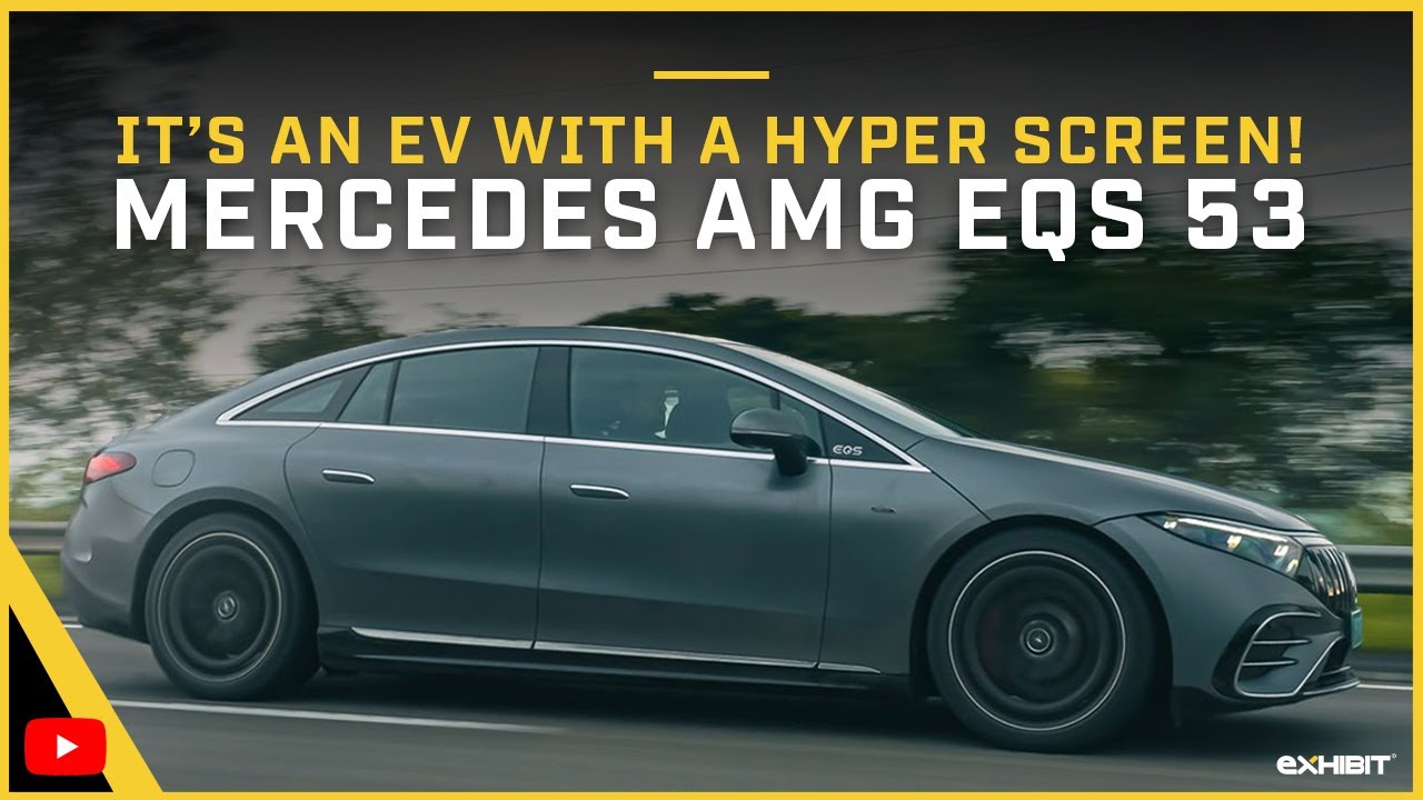 Mercedes AMG EQS 53 - Its an EV with a hyperscreen !