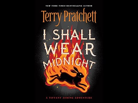 I Shall Wear Midnight: Discworld, Book 38 - Full Audiobook by Terry Prachett