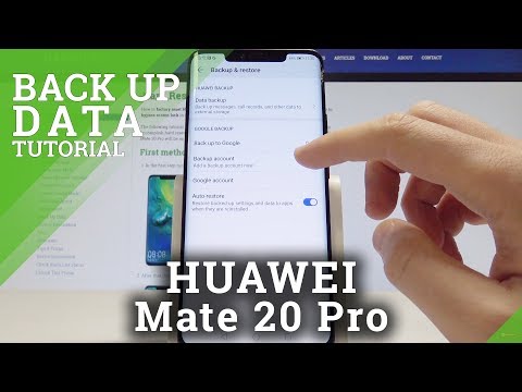 How to Back Up Data on HUAWEI Mate 20 Pro - Enable Google Backup