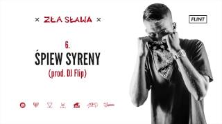 Flint - Śpiew Syreny (prod. DJ Flip)