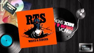 Wayz & Sidius - RTS