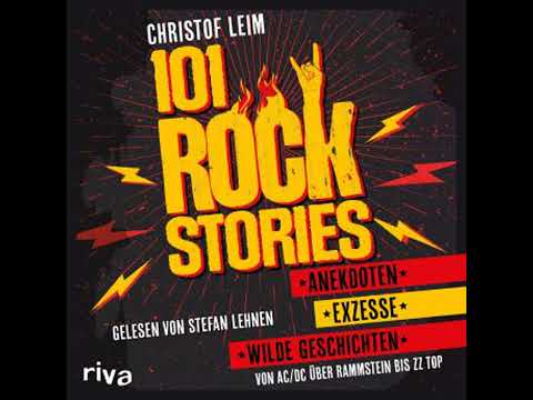 101 Rock Stories: Von AC/DC über Rammstein bis ZZ Top – Anekdoten, Exzesse und wilde Geschichten