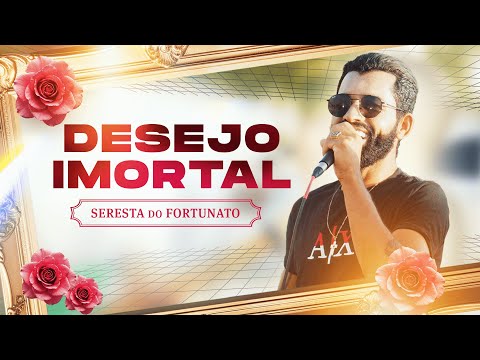 Fortunato - Desejo Imortal (Clipe Oficial)