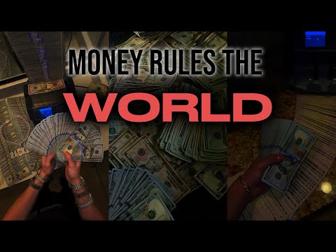 MONEY RULES THE WORLD (And Here’s Why)