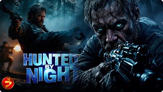 When the Hunters Become the Hunted | HUNTED BY NIGHT | Full Action Movie | Free to Watch