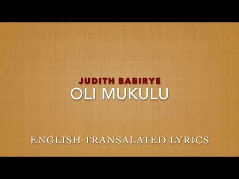 Judith Babirye - Oli Mukulu (English Translated Lyrics) (Ugandan Gospel Music)