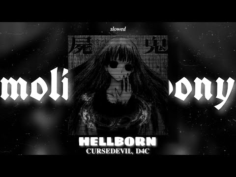 CURSEDEVIL, D4C - HELLBORN (slowed) | molitva_pony