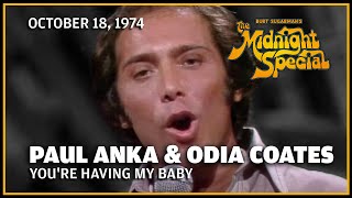 You&#39;re Having My Baby - Paul Anka &amp; Odia Coates | The Midnight Special