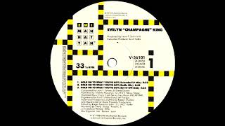 Evelyn 'Champagne' King - Hold On To What You've Got (Set It Off Dub Mix) 1988