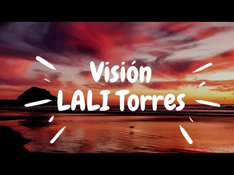 Visión Lali Torres letra