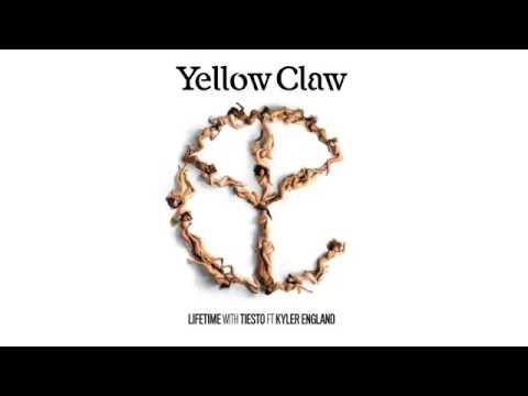 Yellow Claw with Tiesto - Lifetime Ft. Kyler England