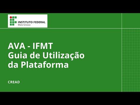 AVA IFMT - Guia de Utilização da Plataforma