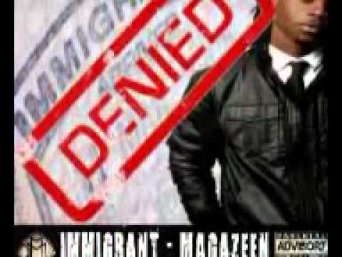 ♫ Immigrant - Magazeen ♫