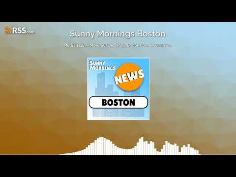Meta's $14B AI Move, Sox Beat Rays, Boston Convention News.
