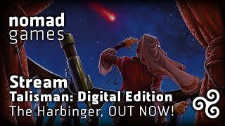 Talisman: the Harbinger - OUT NOW!