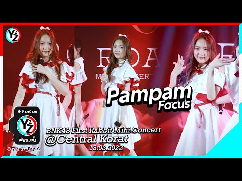 Pampam BNK48 Fancam - D-AAA ดีอะ | First Rabbit Roadshow Mini Concert @Central Korat 220313