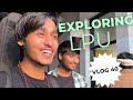 Exploring LPU Lovely Professional University VLOG 40