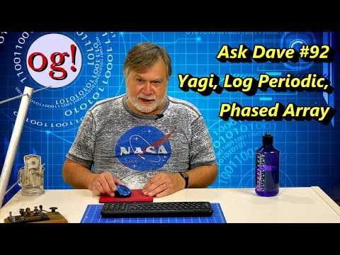 Exploring the Yagi, Log Periodic, and Phased Array Antennas (#92)