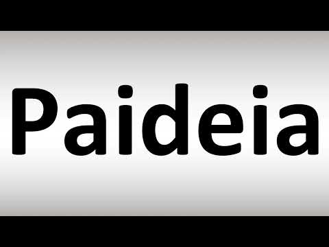 How to Pronounce Paideia