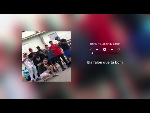 BMW “DJ Aladin GDB” (Áudio Oficial) MC’s Barone, Ax, Nego Blue, Harry, Np, Lipeê Sp